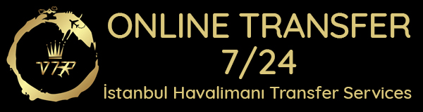 Online transfer | istanbul vip transfer | istanbul havalimanı transfer